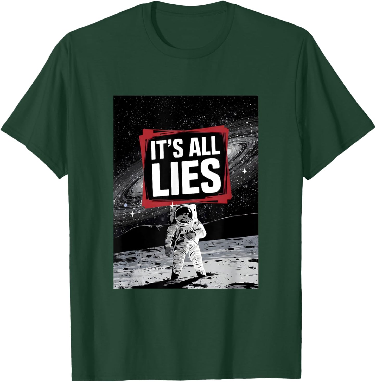 Conspiracy Theory "It's All Lies" Fake Moon Landing Artwork T-Shirt - T-Shirt | Forest