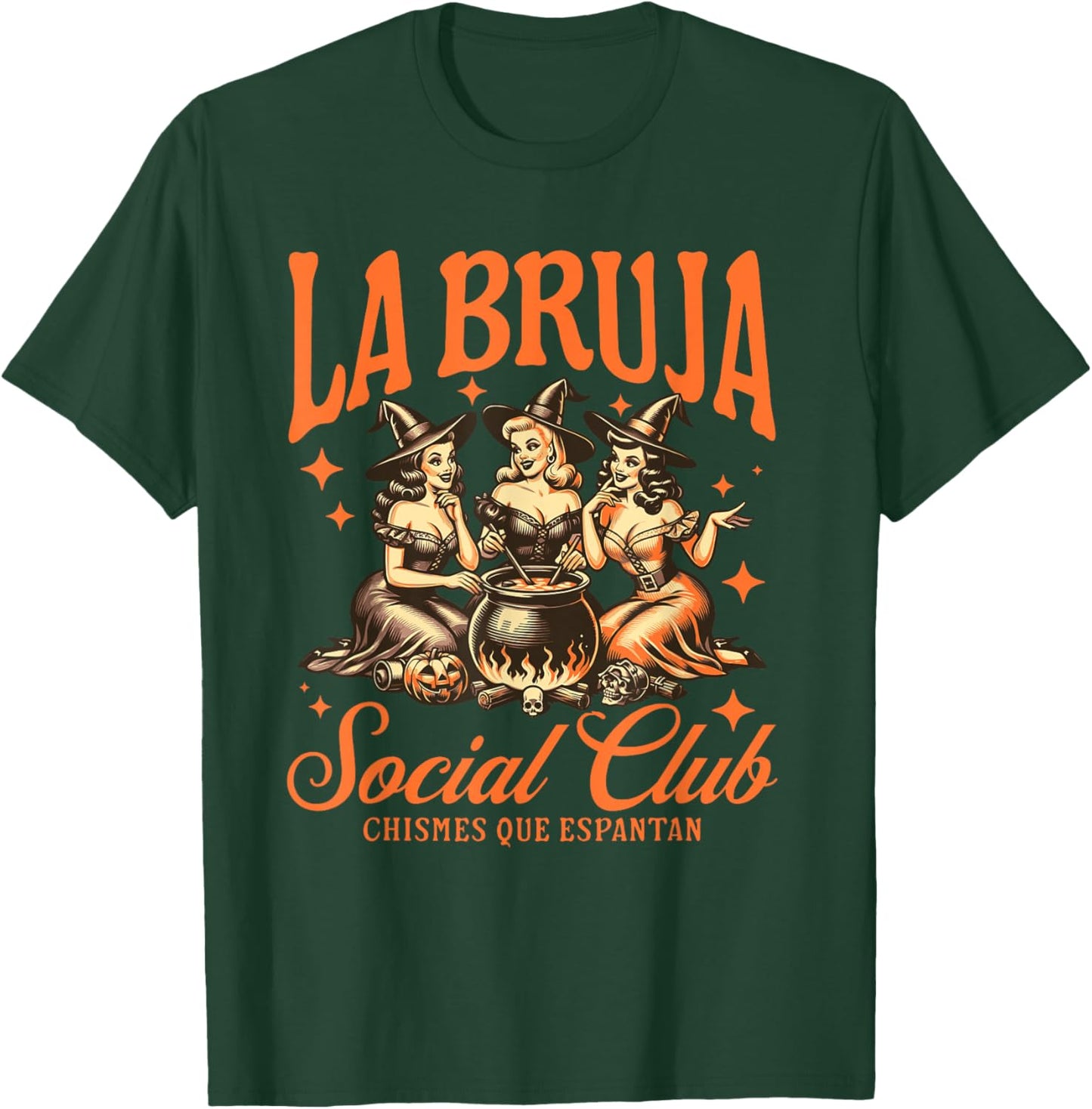 La Bruja Social Club Chismes Que Espantan Witches Halloween T-Shirt - T-Shirt | Forest