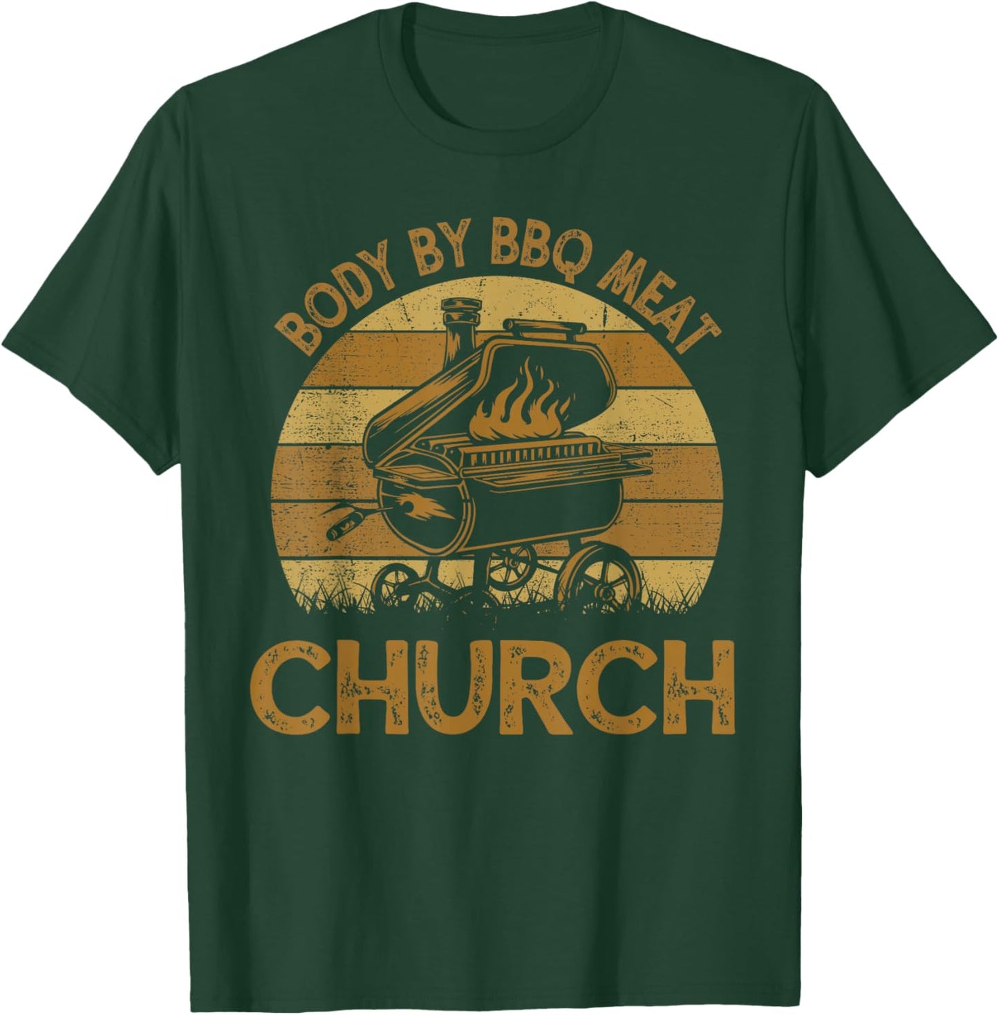 Funny Body By BBQ Meat Church Barbeque Chef Dad T-Shirt - T-Shirt | Forest