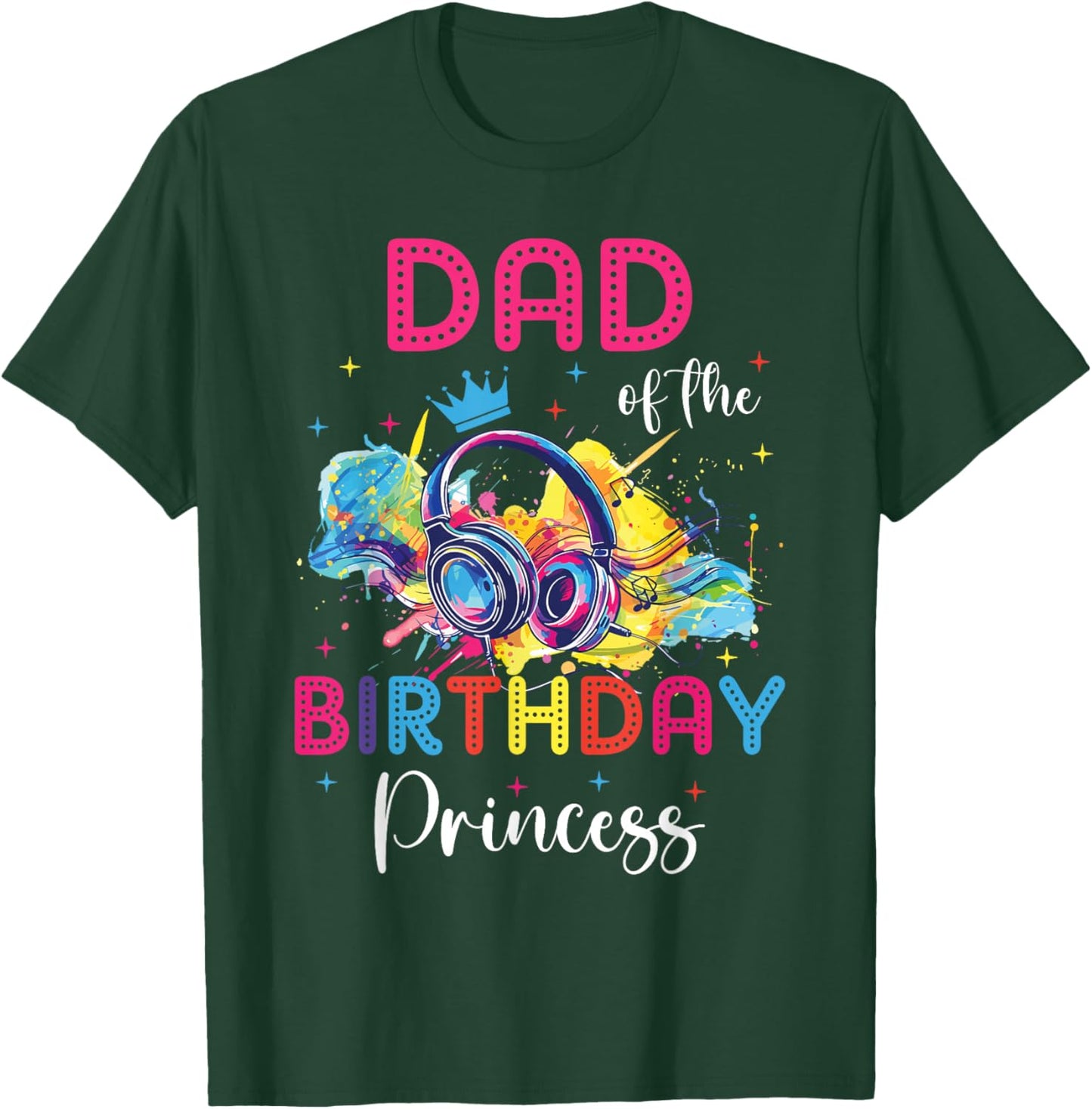 Dad of the Birthday Princess Matching Theme Music Party T-Shirt - T-Shirt | Forest
