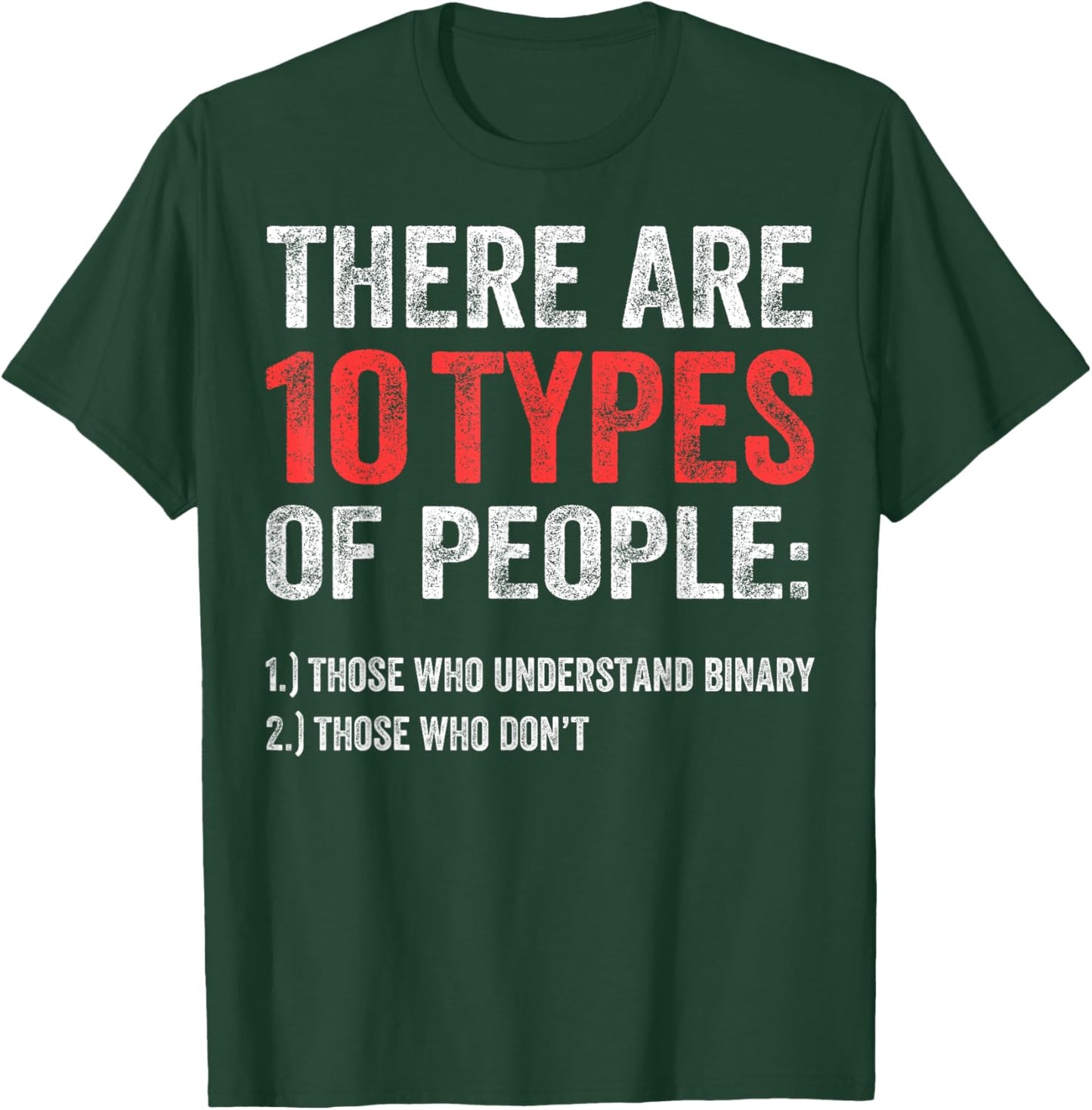 Binary Types of People Programmer Nerd Funny Binary Joke T-Shirt - T-Shirt | Forest