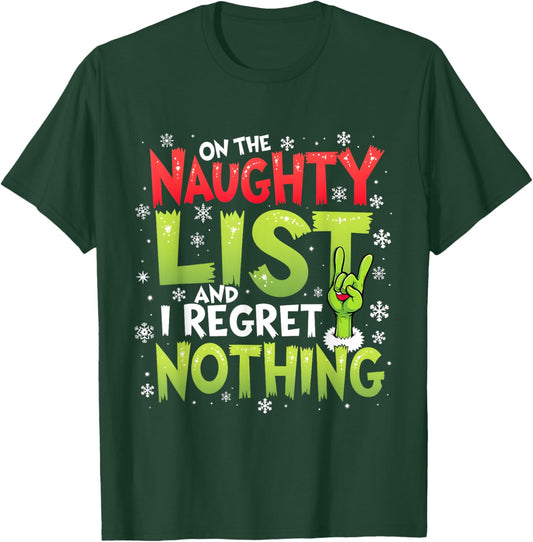 Funny Christmas On The Naughty List And I Regret Nothing T-Shirt - T-Shirt | Forest