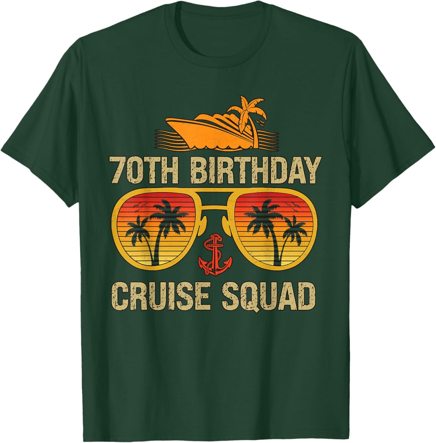 70 Years old Crew 70th Birthday Cruise Squad Matching Party T-Shirt - T-Shirt | Forest