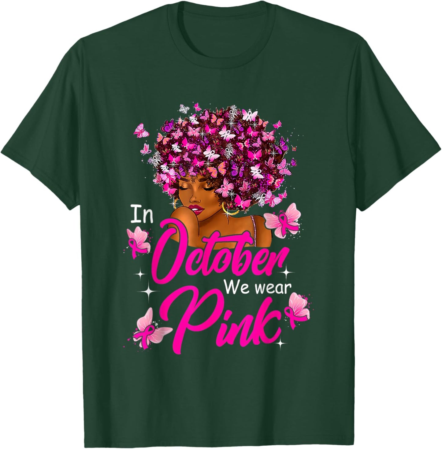 Breast Cancer Awareness In October We Wear Pink Black Women T-Shirt - T-Shirt | Forest