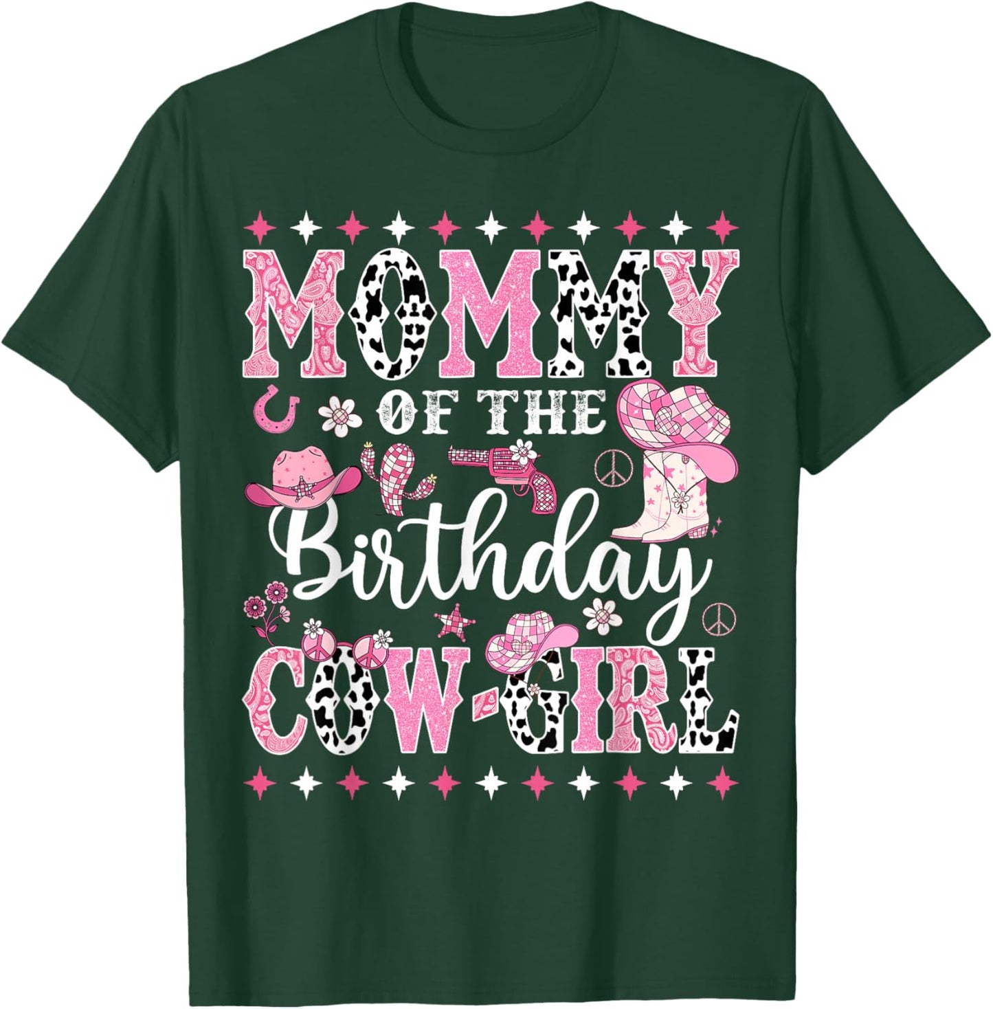 Mommy Of The Birthday CowGirl Rodeo CowGirl Birthday T-Shirt - T-Shirt | Forest