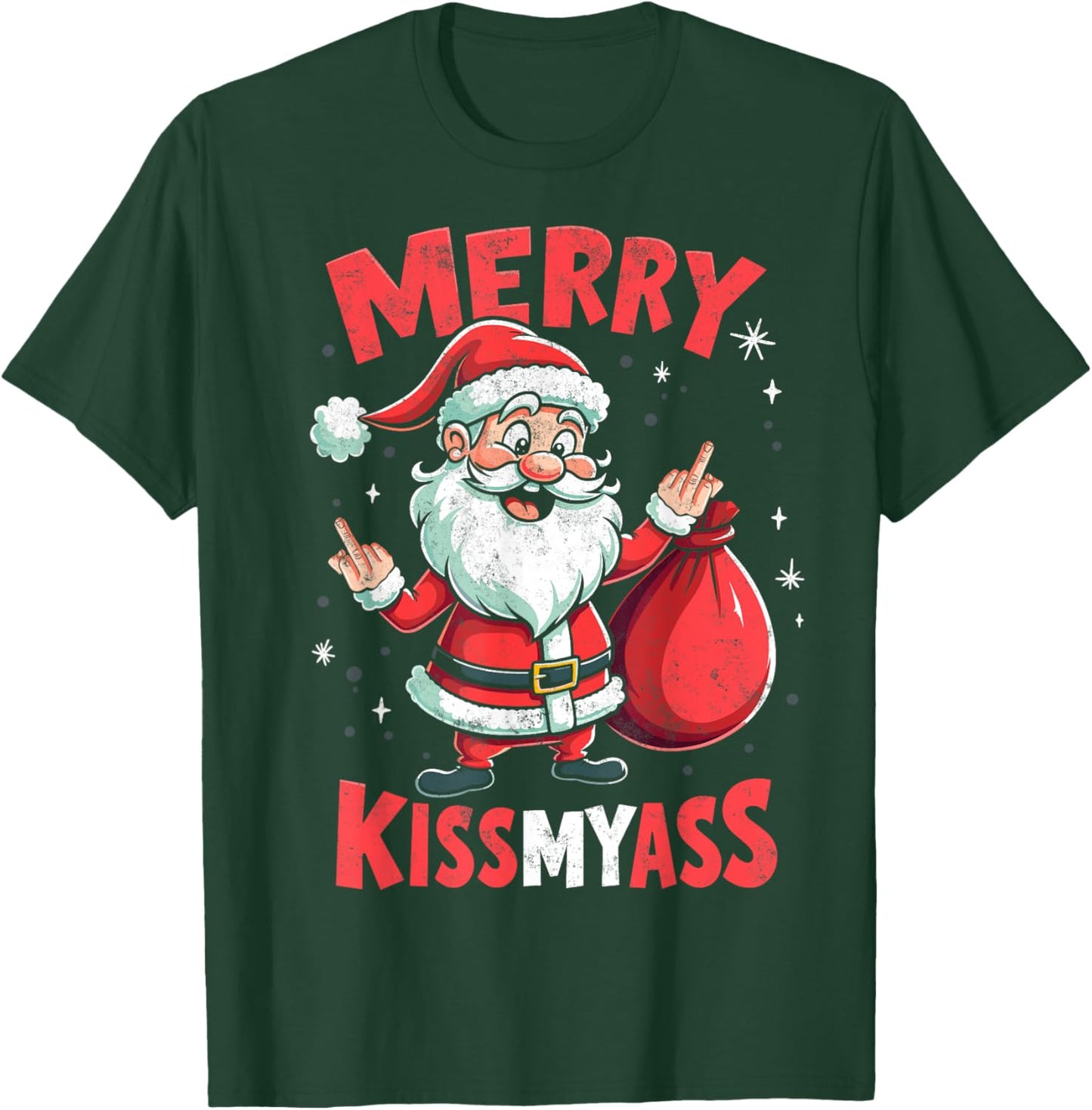 Funny Santa Merry Christmas KissMyAss Adult Humor T-Shirt - T-Shirt | Forest