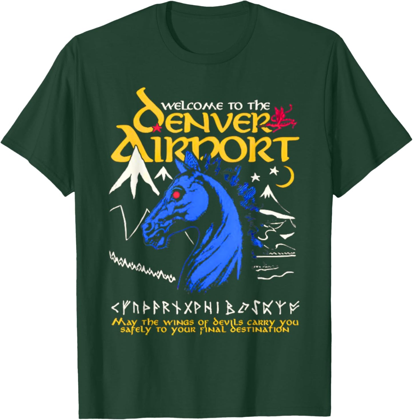 Welcome To The Legend Horse Denver Airport T-Shirt - T-Shirt | Forest