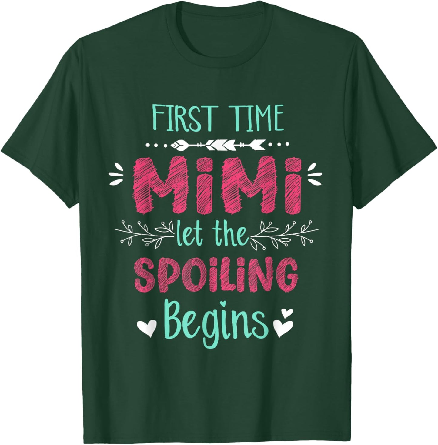 First Time Mimi Let the Spoiling Begin Funny New Grandma T-Shirt - T-Shirt | Forest