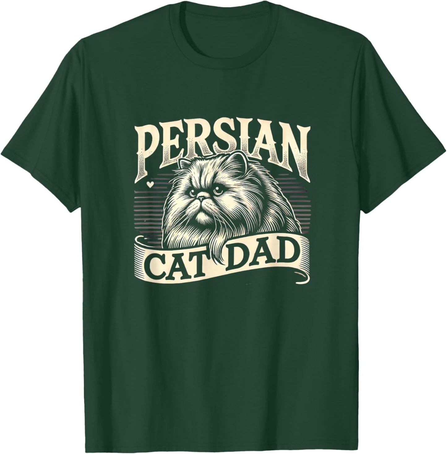 Persian Cat Dad Persian Cats Persian Cat Lover T-Shirt - T-Shirt | Forest