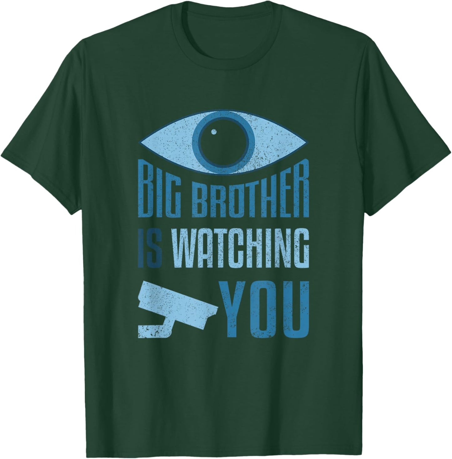Freedom Loving Big Brother is Watching You T-Shirt - T-Shirt | Forest