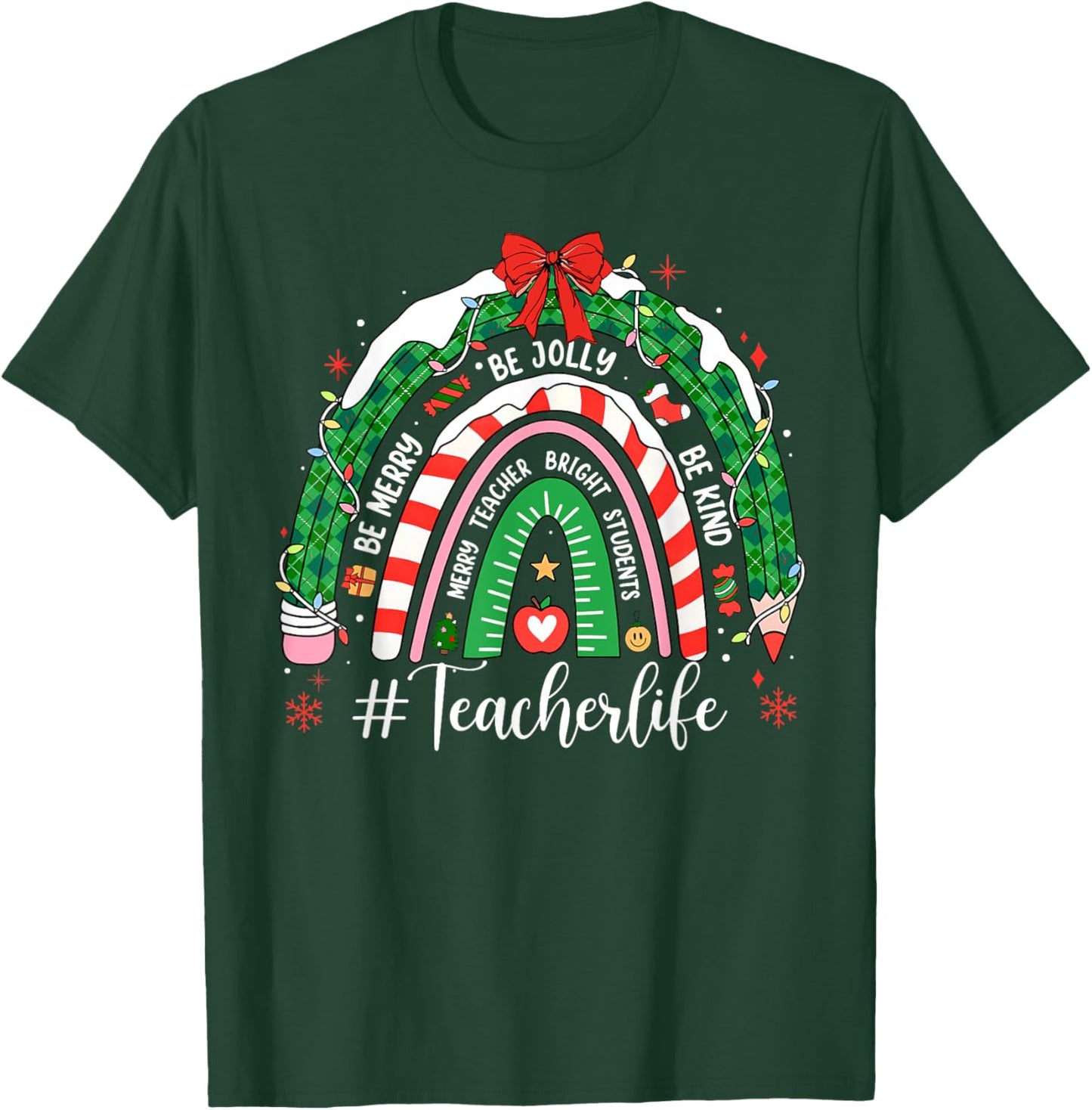 Teacher Life Christmas Rainbow Pencil Student School Xmas T-Shirt - T-Shirt | Forest