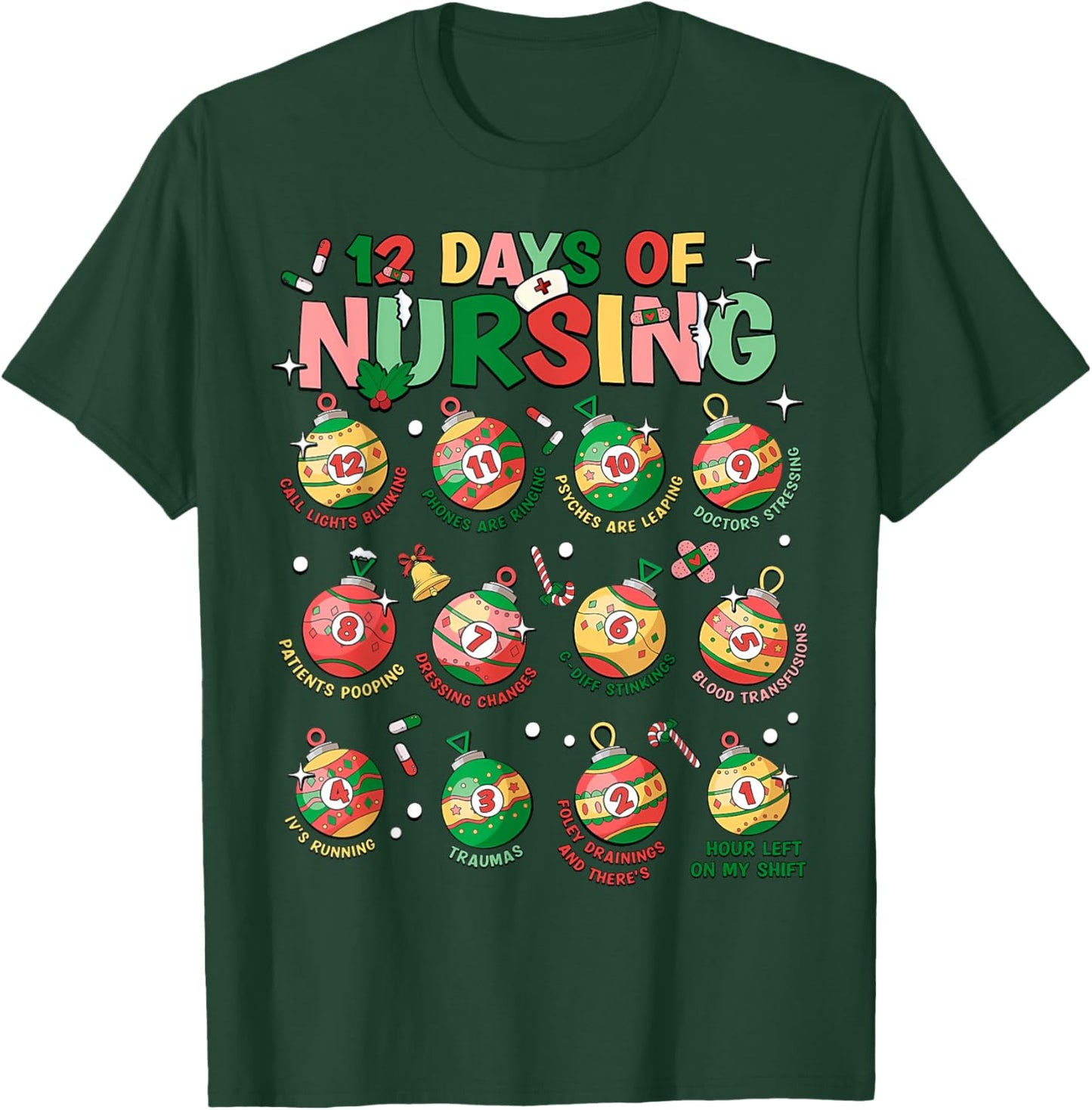 12 Days Of Nursing Christmas Nurse Peds RN NICU Er Med Surg T-Shirt - T-Shirt | Forest