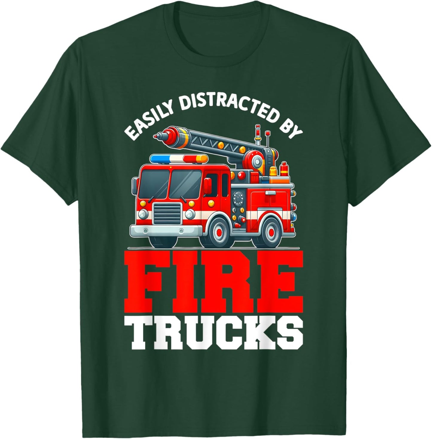 Firefighters Easily Distracted By Fire Trucks Men Boys Kids T-Shirt - T-Shirt | Forest