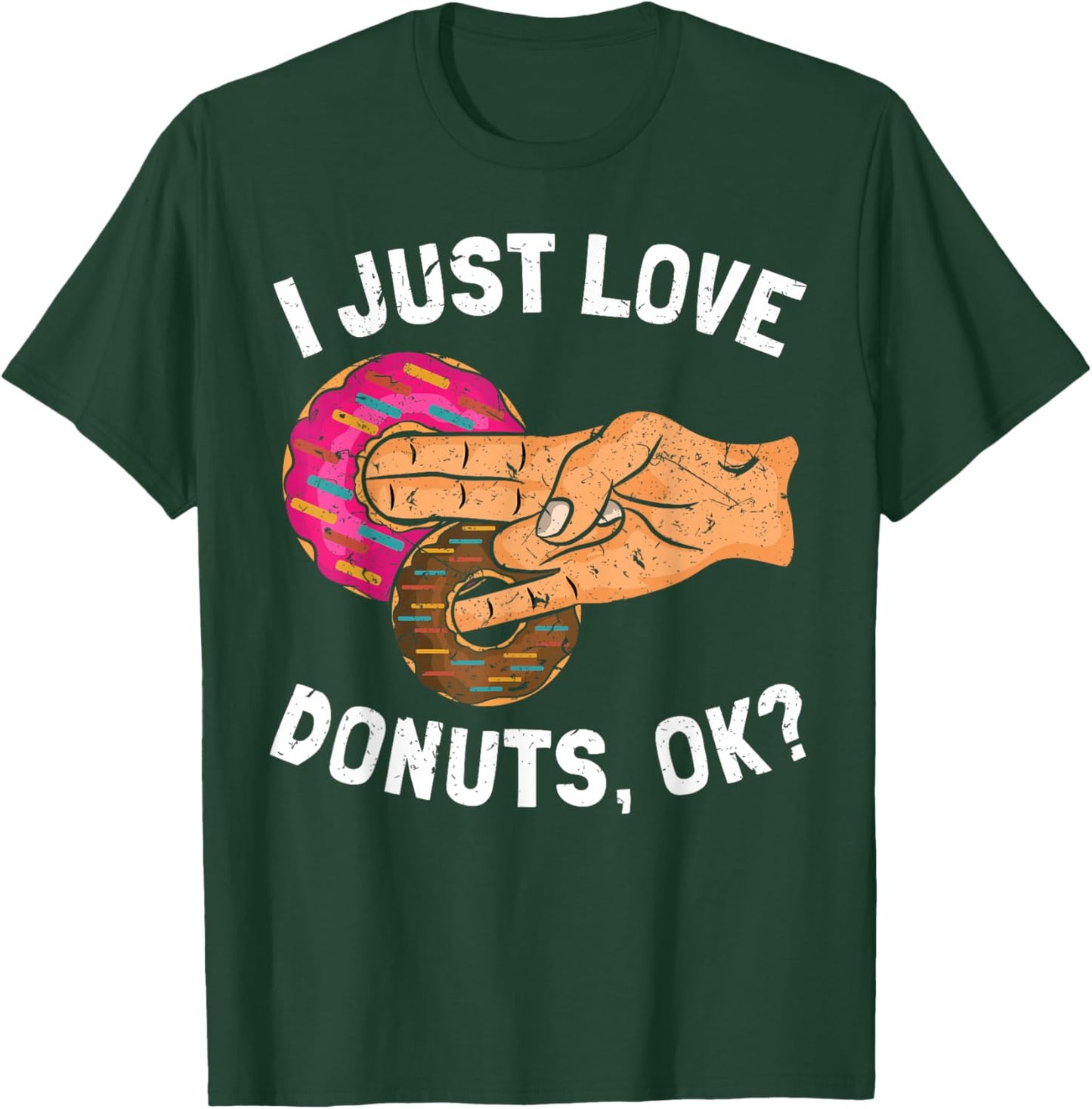 I Just Love Donuts Okay Two In The Pink T-Shirt - T-Shirt | Forest