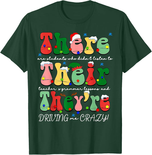 There Their They're English Grammar Christmas ELA Teacher T-Shirt - T-Shirt | Forest