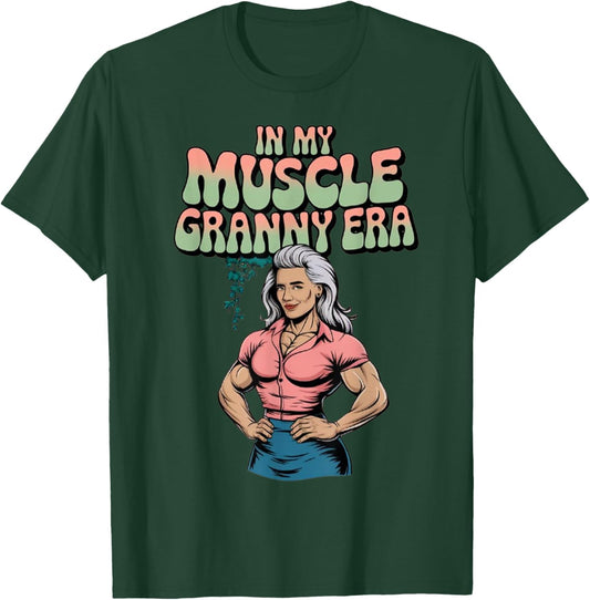 In My Muscle Granny Era Funny Sport Grandma Gym Workout T-Shirt - T-Shirt | Forest