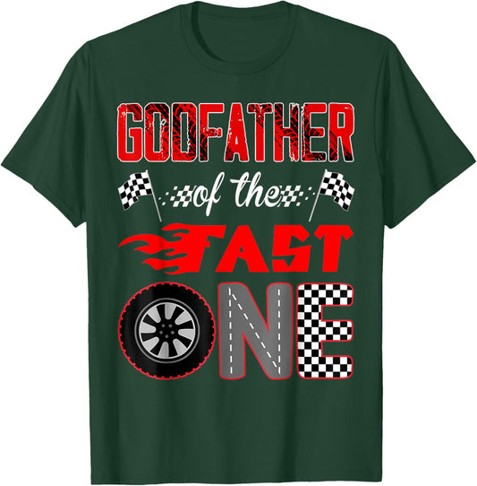 Godfather Of The Fast One First Birthday Racing Car Family T-Shirt - T-Shirt | Forest