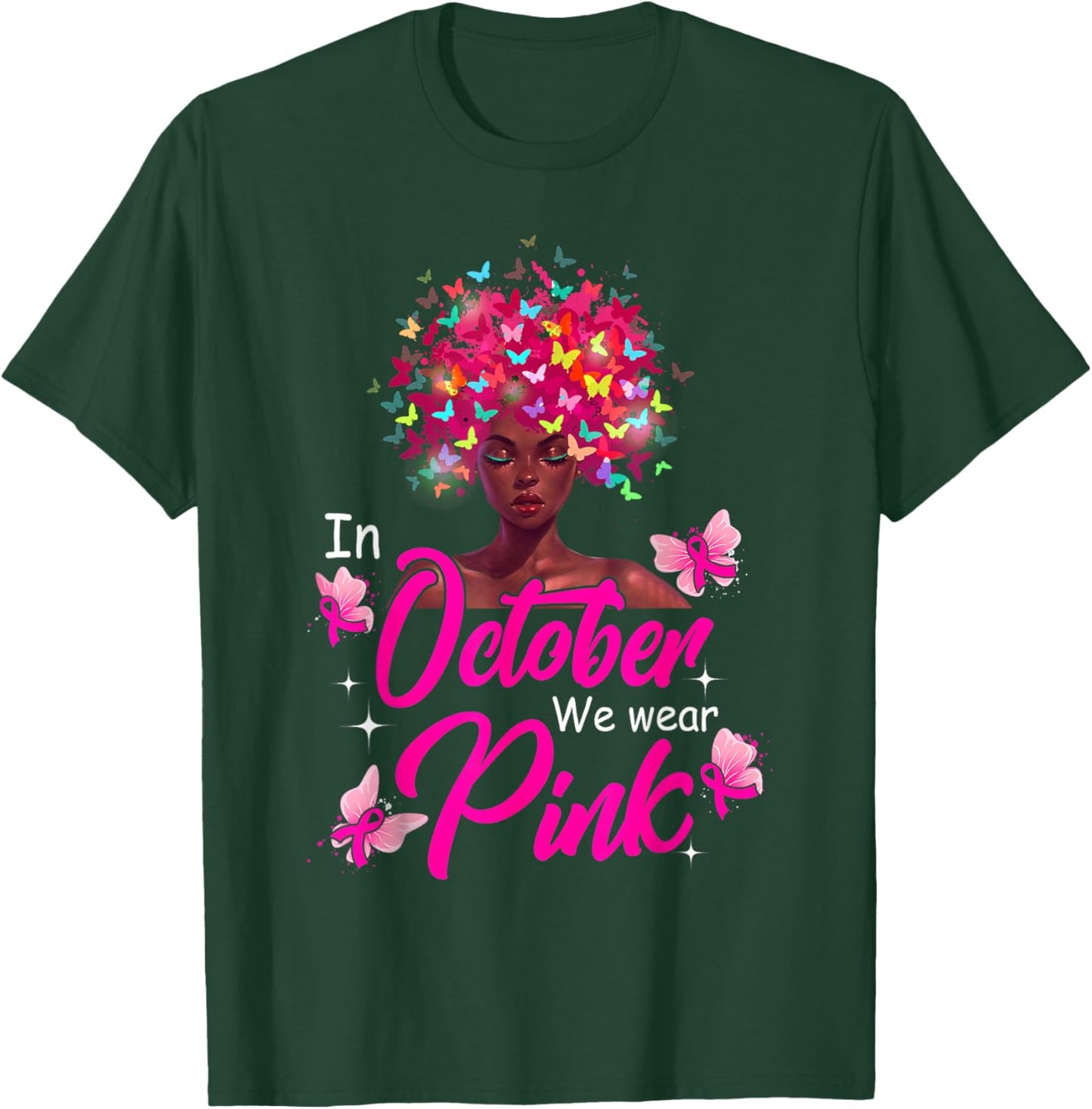 In October We Wear Pink Breast Cancer Awareness Black Women T-Shirt - T-Shirt | Forest