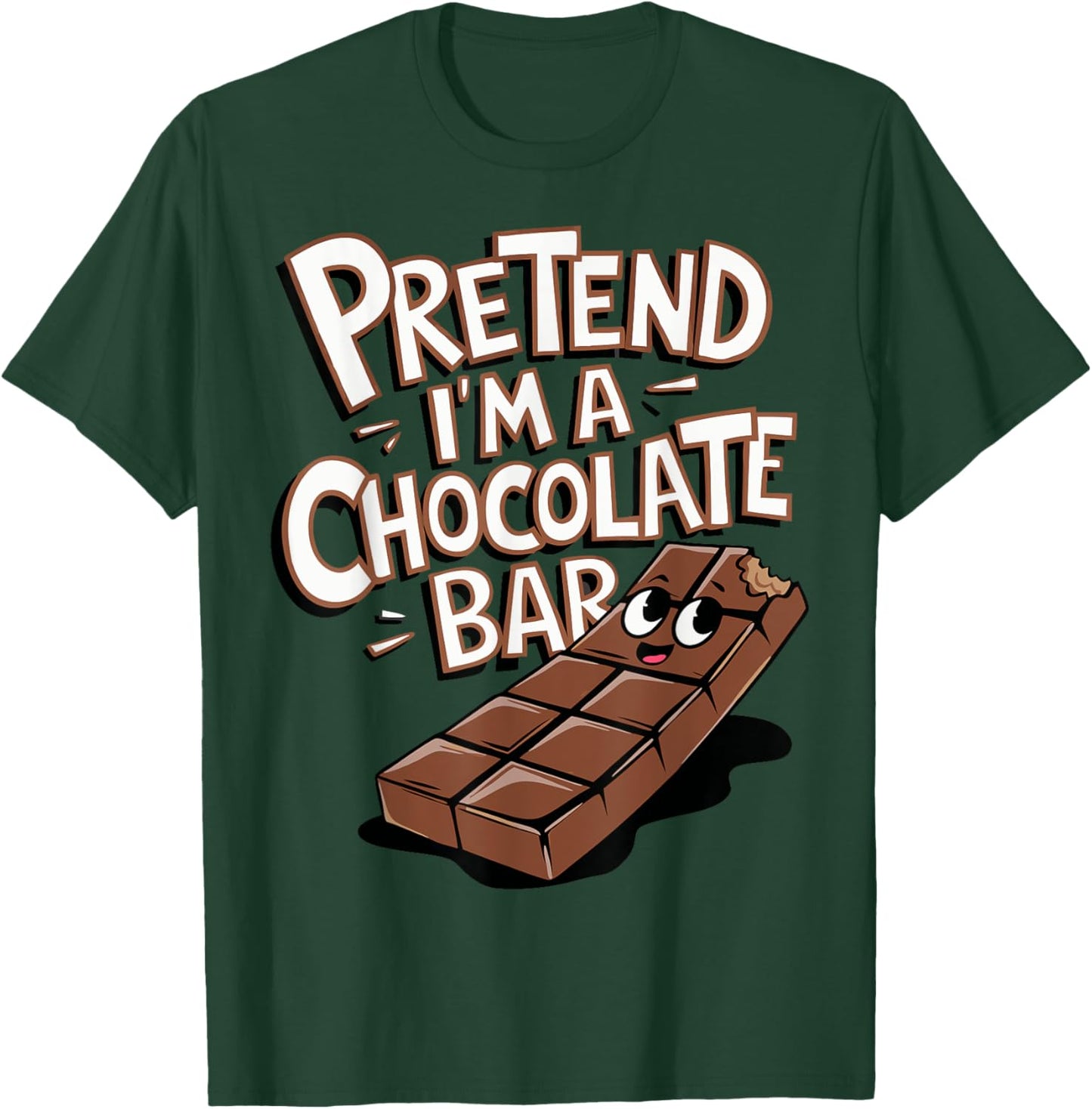Pretend I'm A Chocolate Bar T-Shirt - T-Shirt | Forest