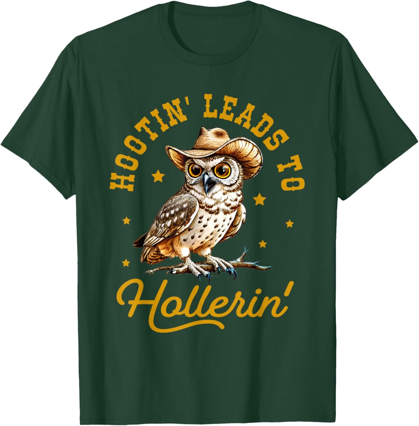 Hootin' Leads to Hollerin, Owl Vintage Sayings, Trendy Funny T-Shirt - T-Shirt | Forest
