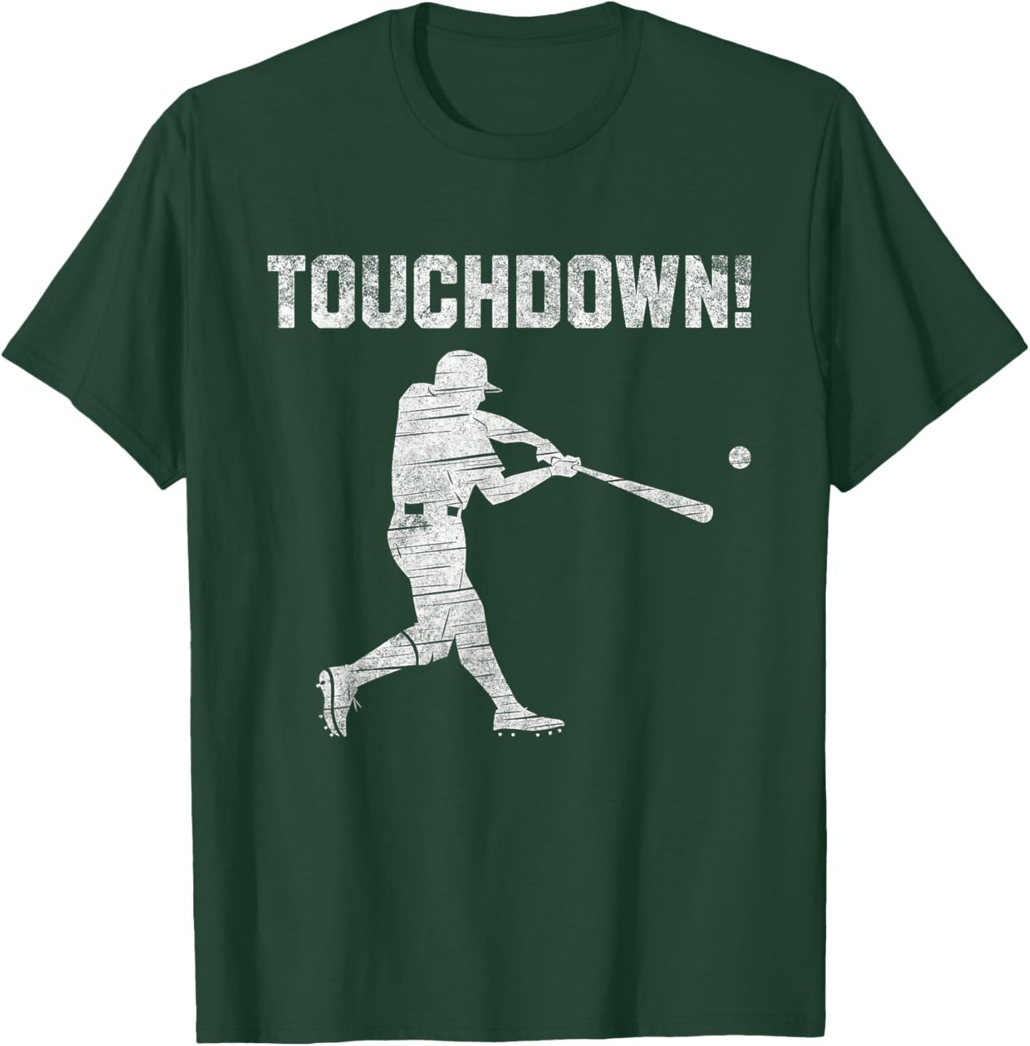 Touchdown Baseball Men Touch Down Funny Ironic Baseball T-Shirt - T-Shirt | Forest