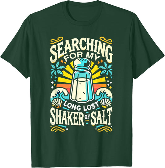 Searching My Long Lost Shaker Of Salt Spice T-Shirt - T-Shirt | Forest