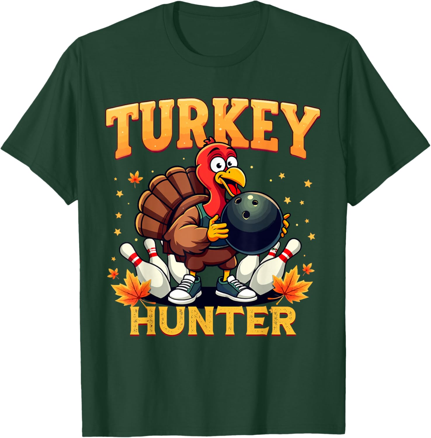 Turkey Hunter Bowling Thanksgiving Fun Bowler T-Shirt - T-Shirt | Forest