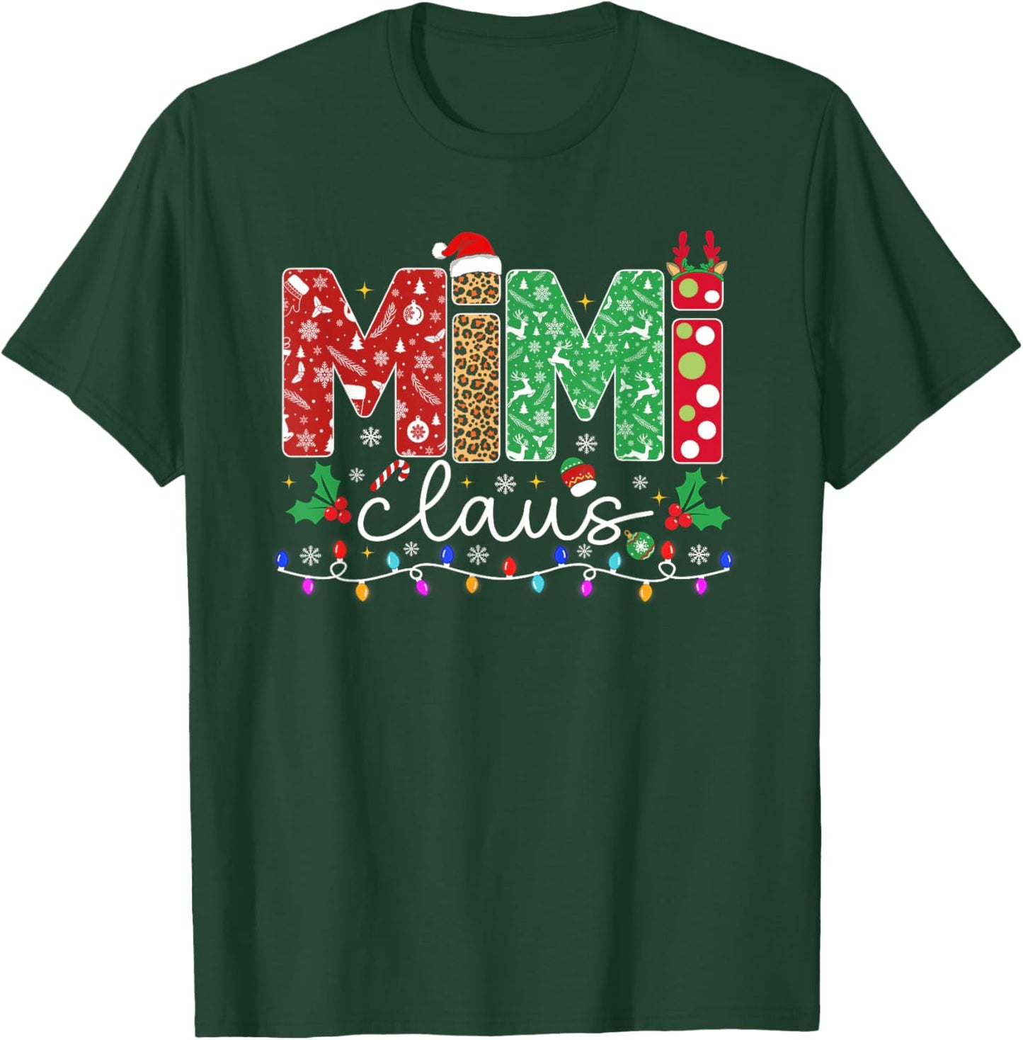 Mimi Claus Christmas Reindeer Funny Xmas Family Men Women T-Shirt - T-Shirt | Forest