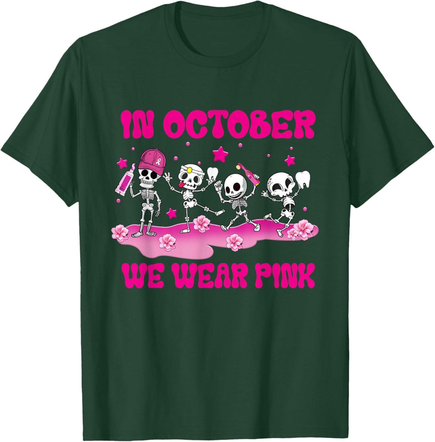 In October We Wear Pink Dental Breast Cancer Awareness T-Shirt - T-Shirt | Forest
