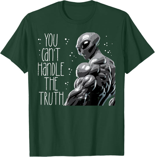 Buff Alien You Cant Handle The Truth Funny Gym Men Women Kid T-Shirt - T-Shirt | Forest