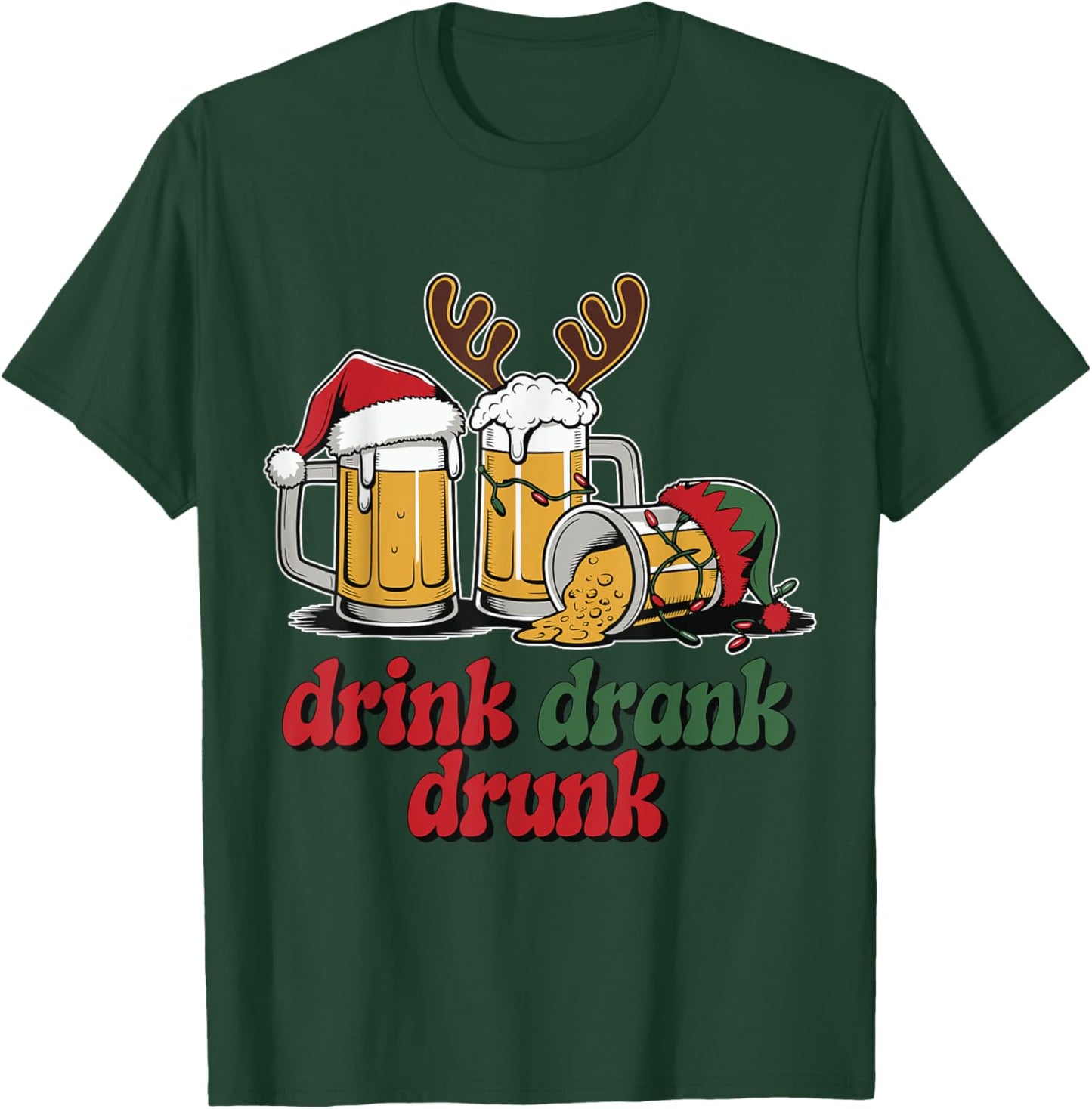 Drink Drank Drunk Christmas Beer T-Shirt - T-Shirt | Forest