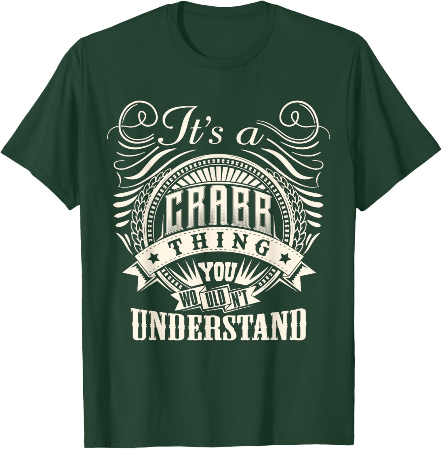 It's A CRABB Thing You Wouldn't Understand CRABB Family T-Shirt - T-Shirt | Forest