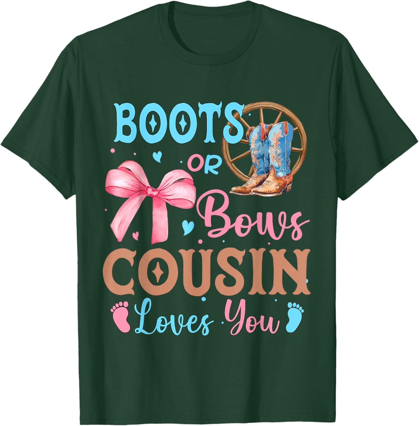 Boots or Bows Gender Reveal Decorations Cousin Loves You T-Shirt - T-Shirt | Forest
