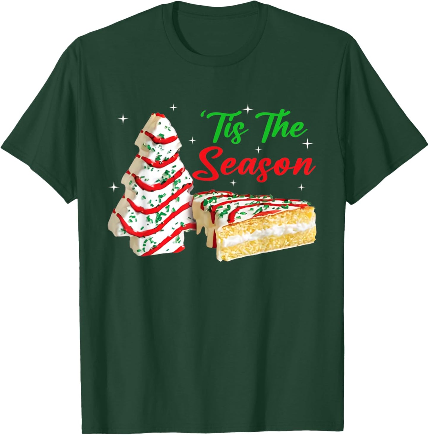 Funny Tis The Season Design Christmas Tree Cakes Debbie T-Shirt - T-Shirt | Forest