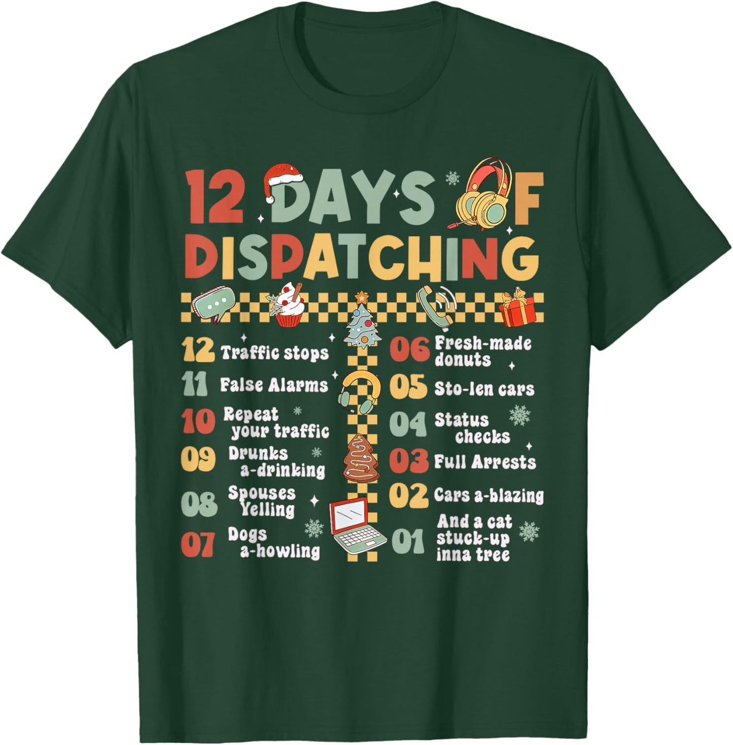 12 Days Of Dispatching 911 Dispatcher Christmas Pajama T-Shirt - T-Shirt | Forest