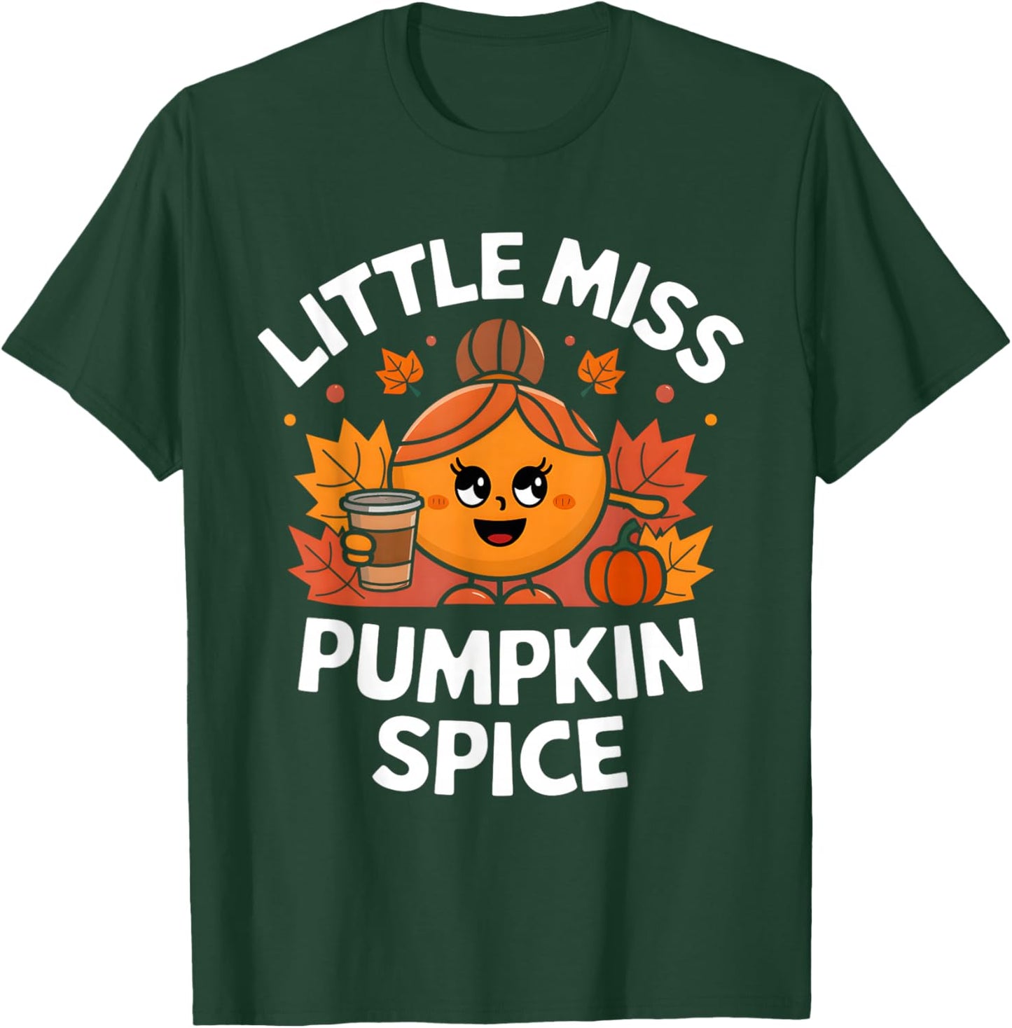 Little Miss Pumpkin Spice Fall Coffee Lover Thanksgiving T-Shirt - T-Shirt | Forest