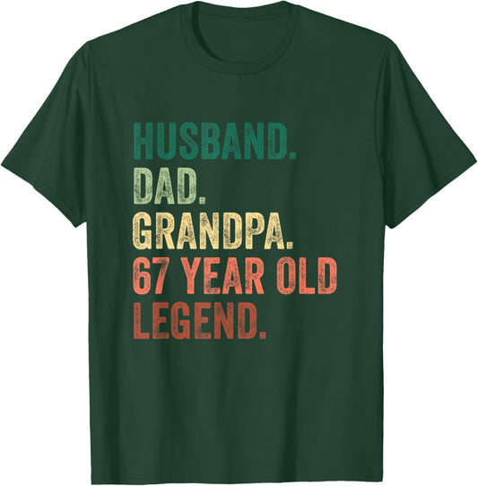 Husband Dad Grandpa 67 Year Old Legend 67th Birthday T-Shirt - T-Shirt | Forest
