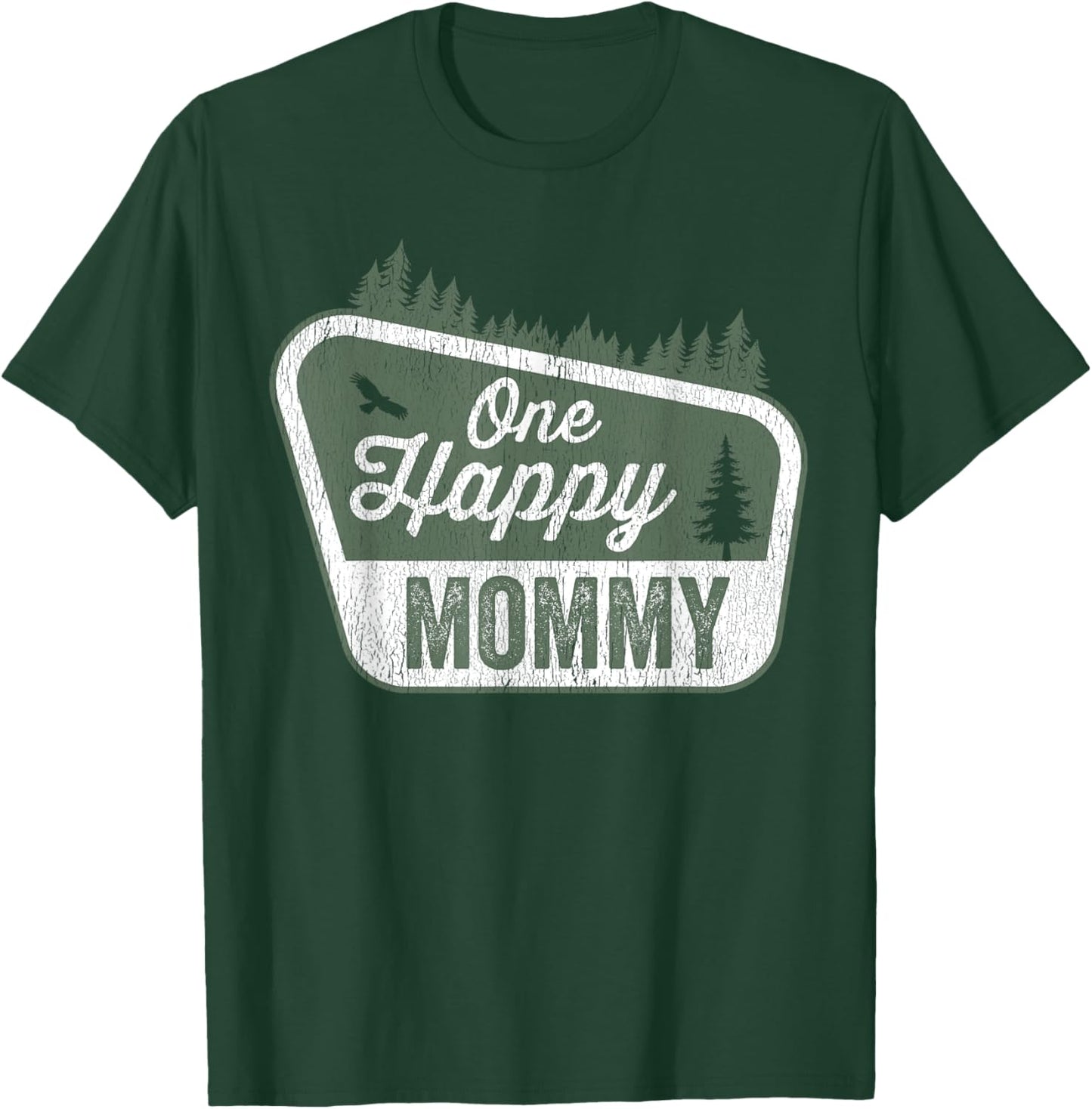 One Happy Mommy Matching Family Birthday Party Camping T-Shirt - T-Shirt | Forest