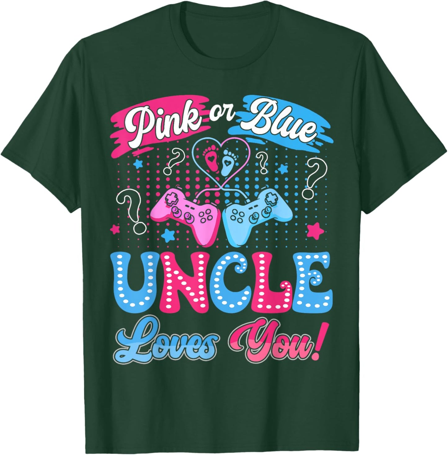 Pink or Blue Uncle Love You Video Game Gender Reveal T-Shirt - T-Shirt | Forest