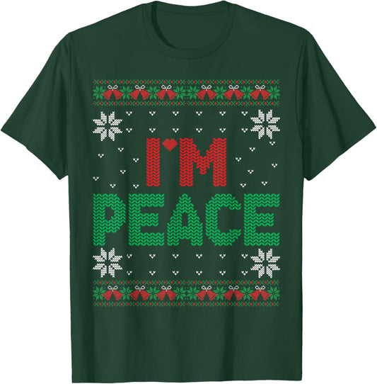 I Come In Peace I'm Peace Matching Ugly Christmas Sweater T-Shirt - T-Shirt | Forest