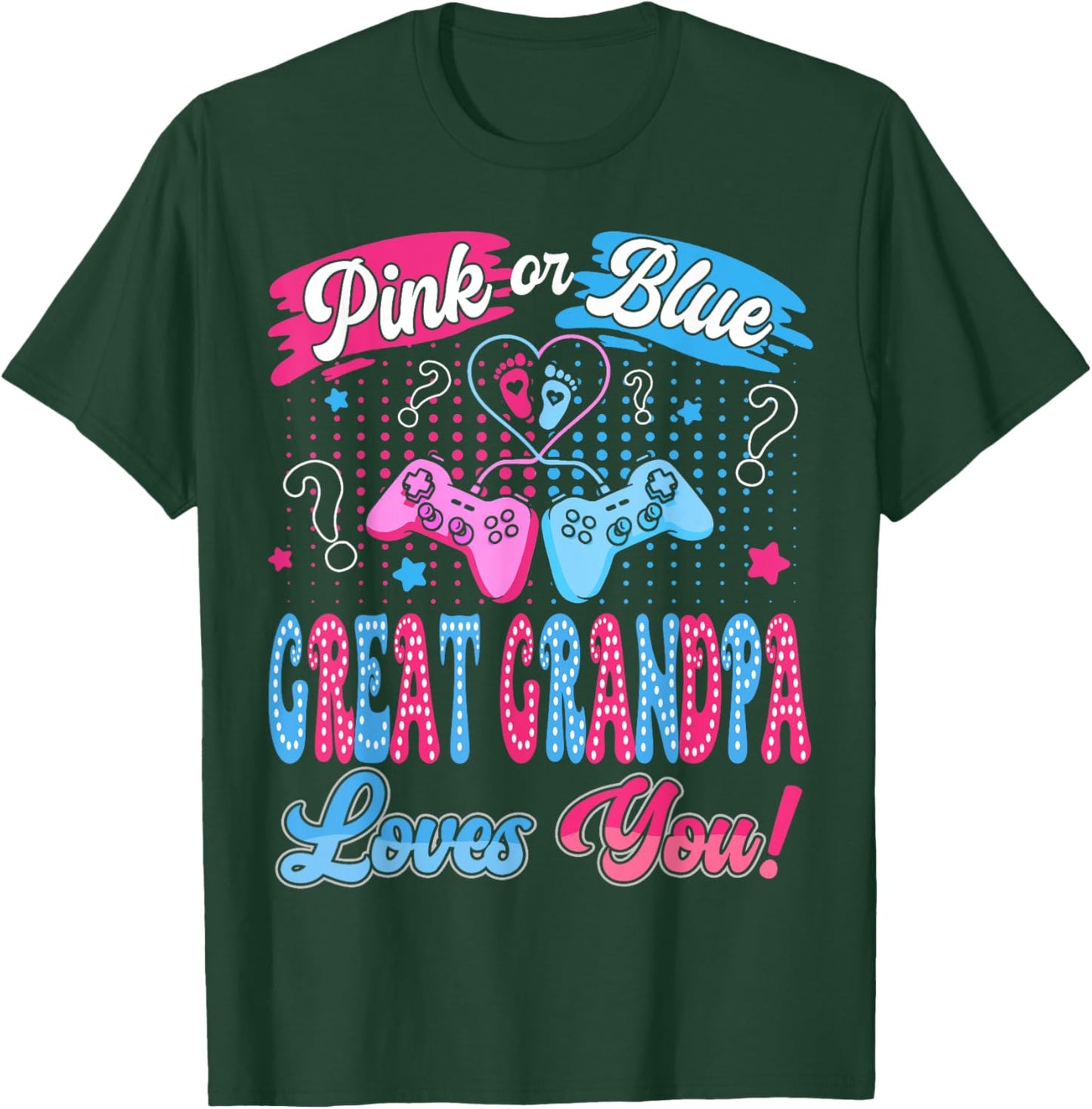 Pink or Blue Great Grandpa Love You Video Game Gender Reveal T-Shirt - T-Shirt | Forest