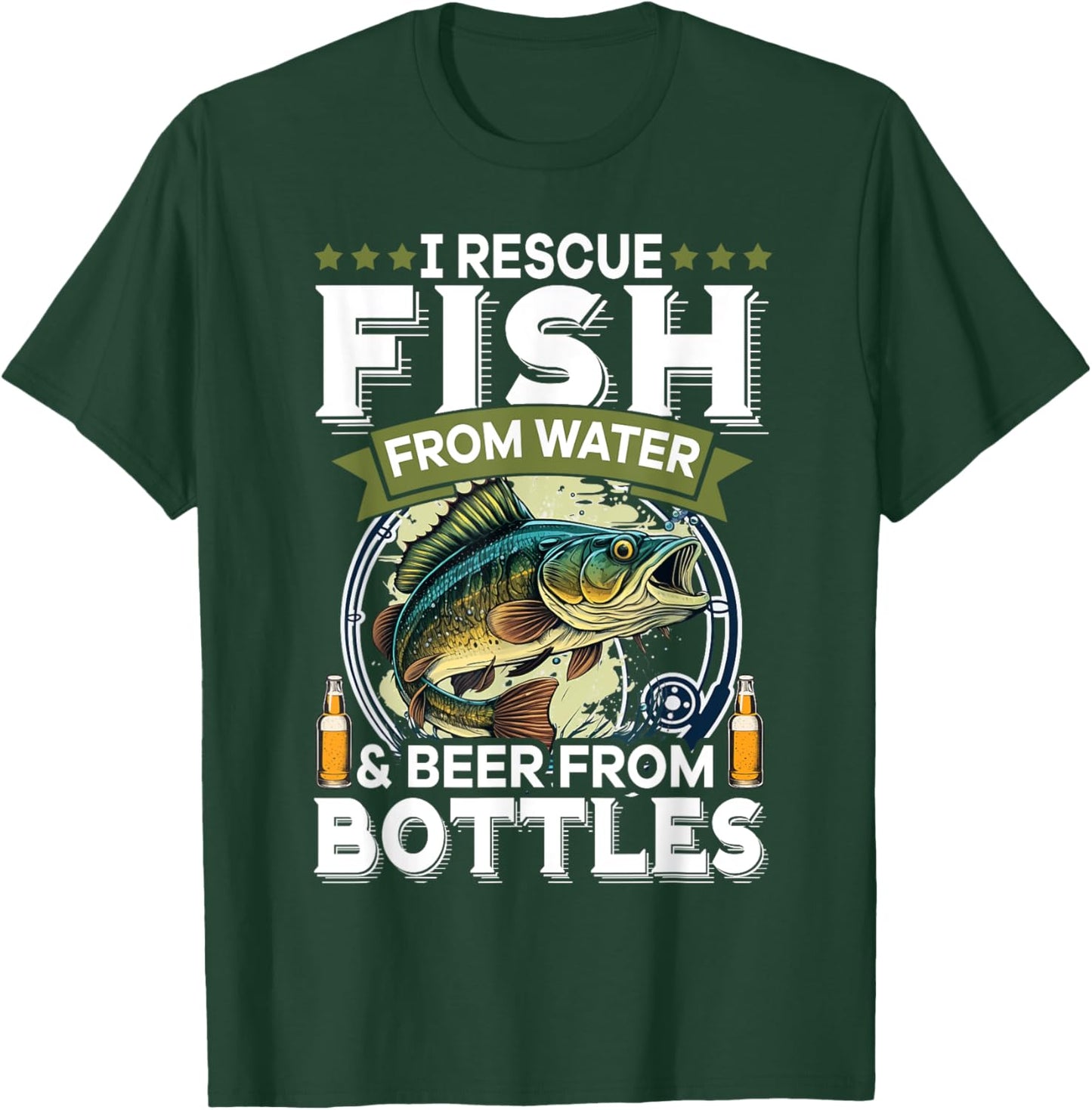 I Rescue Fish From Water and Beer From Bottles T-Shirt - T-Shirt | Forest