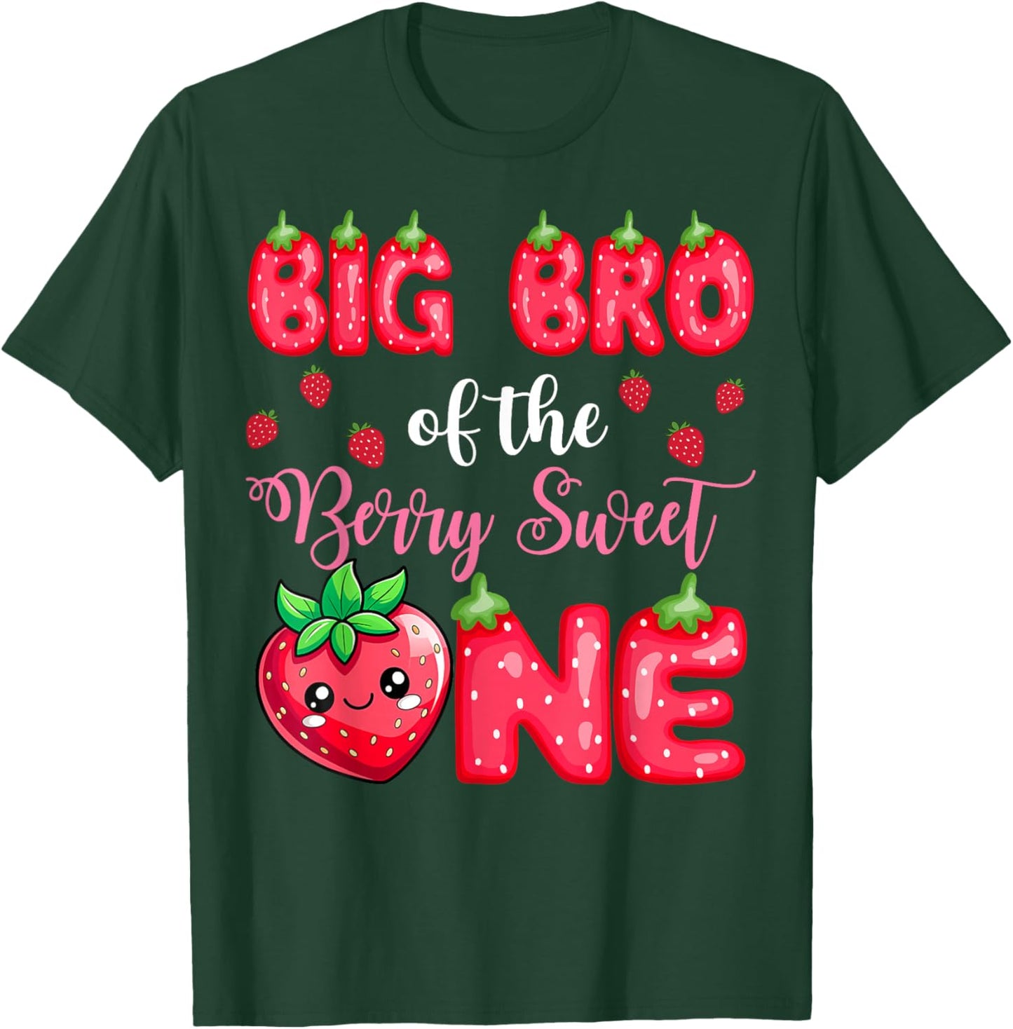 Big Bro Of The Berry Sweet One 1St Birthday Strawberry T-Shirt - T-Shirt | Forest