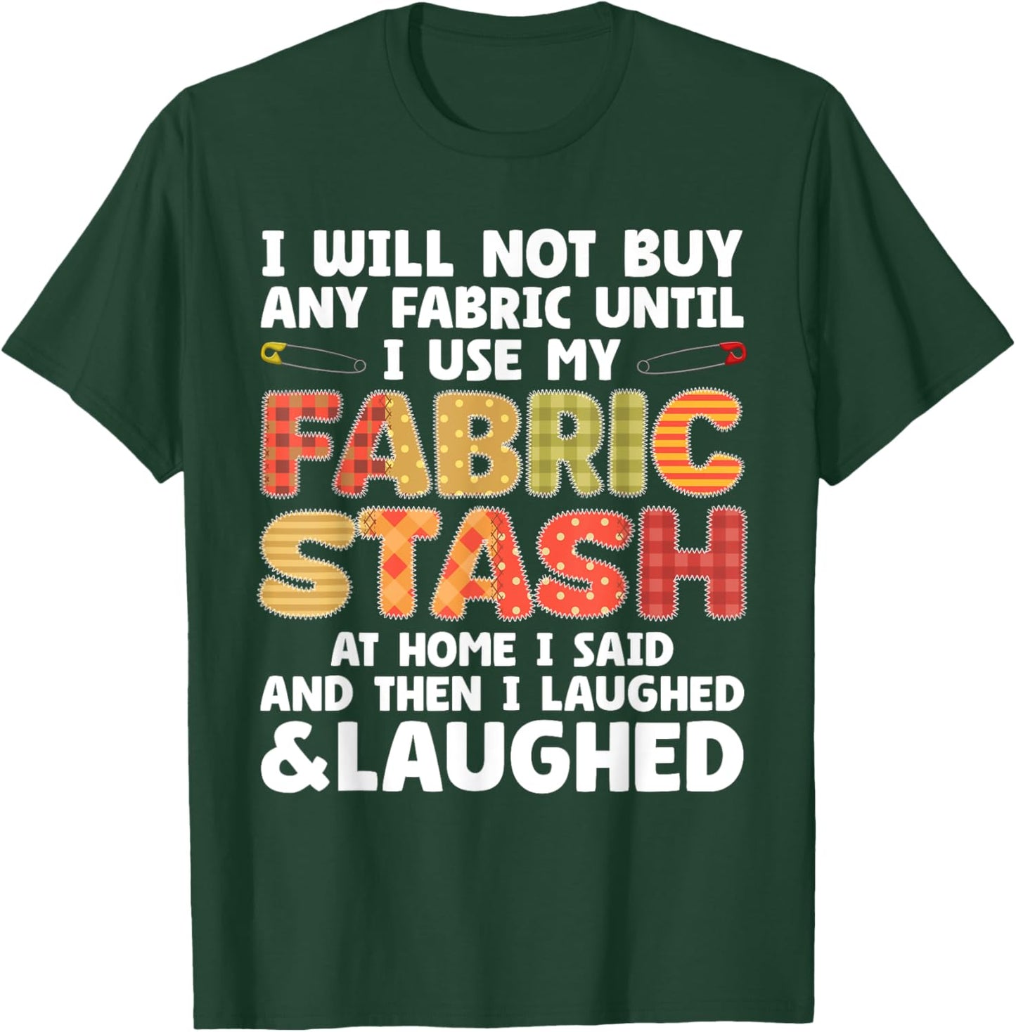 Funny Quilting Art Women Sewing Quilt Sewer Quilter T-Shirt - T-Shirt | Forest