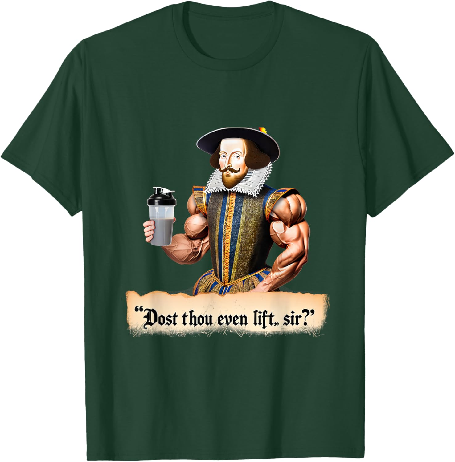 Dost Thou Even Lift, Shakespeare? Funny Workout Gym 09Q9DH T-Shirt - T-Shirt | Forest