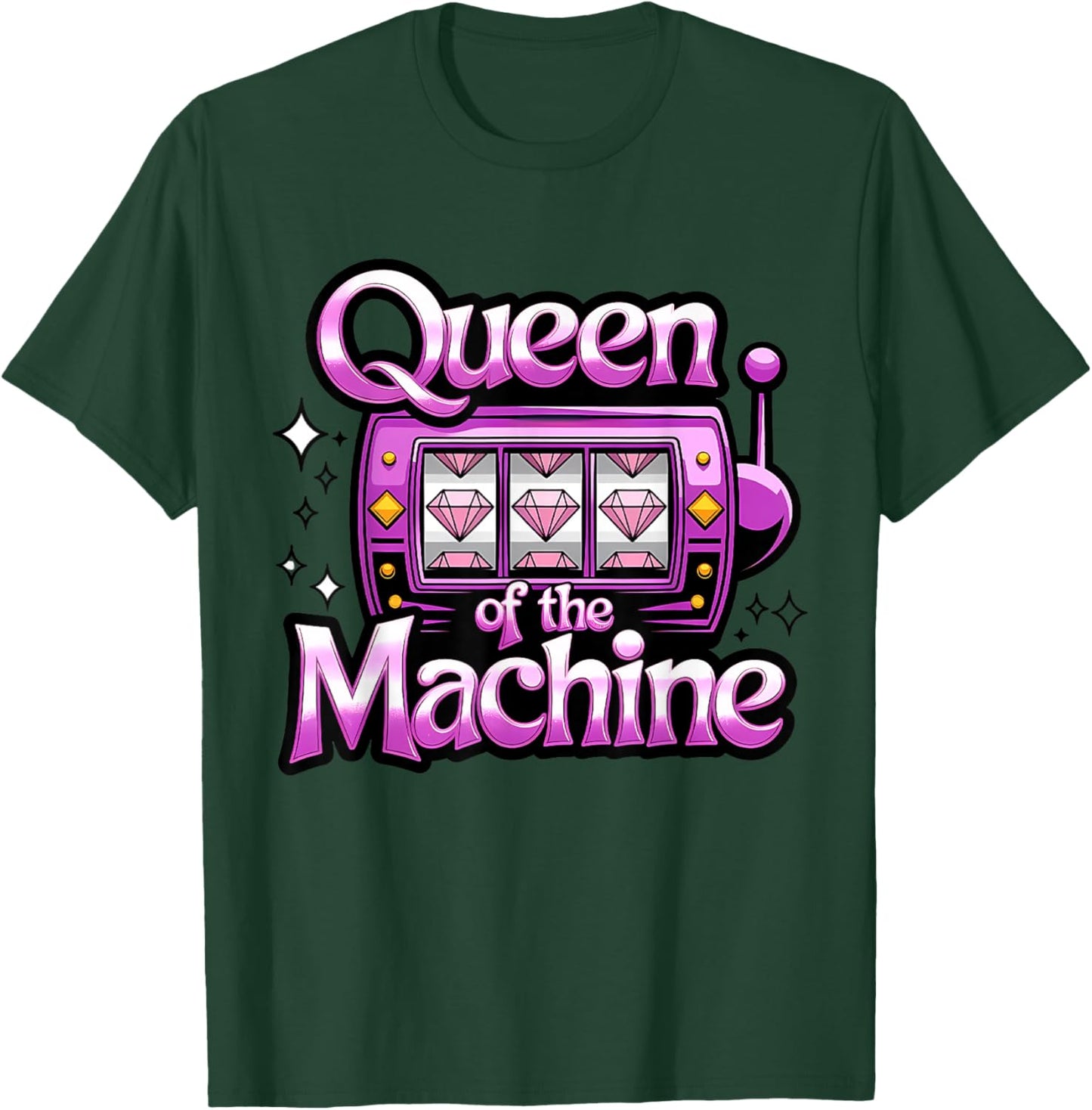 Slot Machine Queen Slots Casino Gambling Gambler Women T-Shirt - T-Shirt | Forest