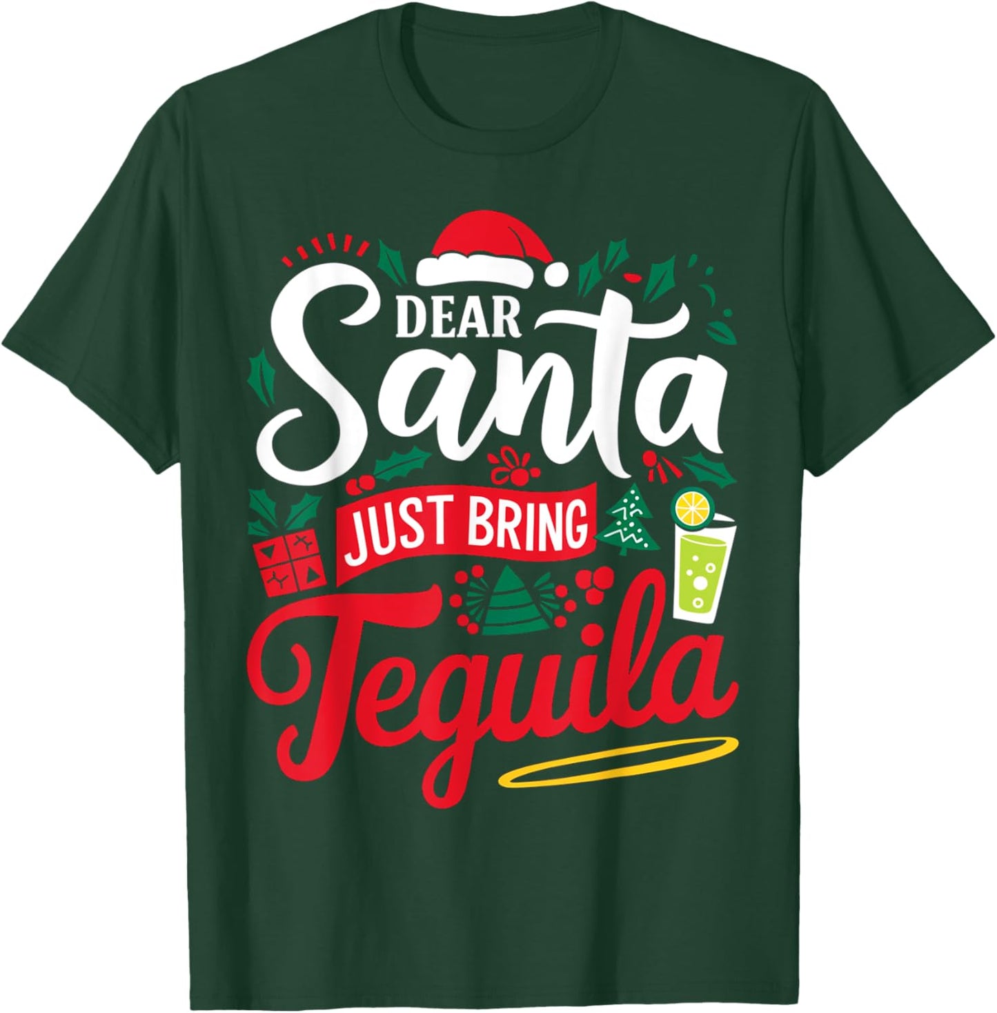 Dear Santa Just Bring Tequila Funny Xmas Tequila T-Shirt - T-Shirt | Forest