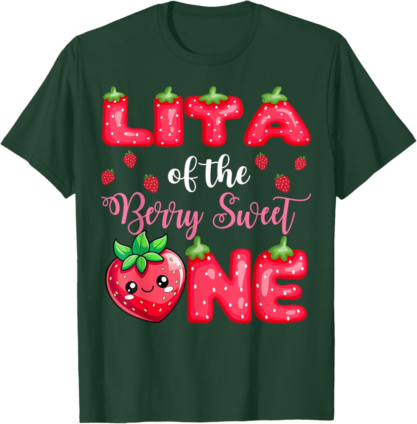 Lita Of The Berry Sweet One 1St Birthday Strawberry T-Shirt - T-Shirt | Forest