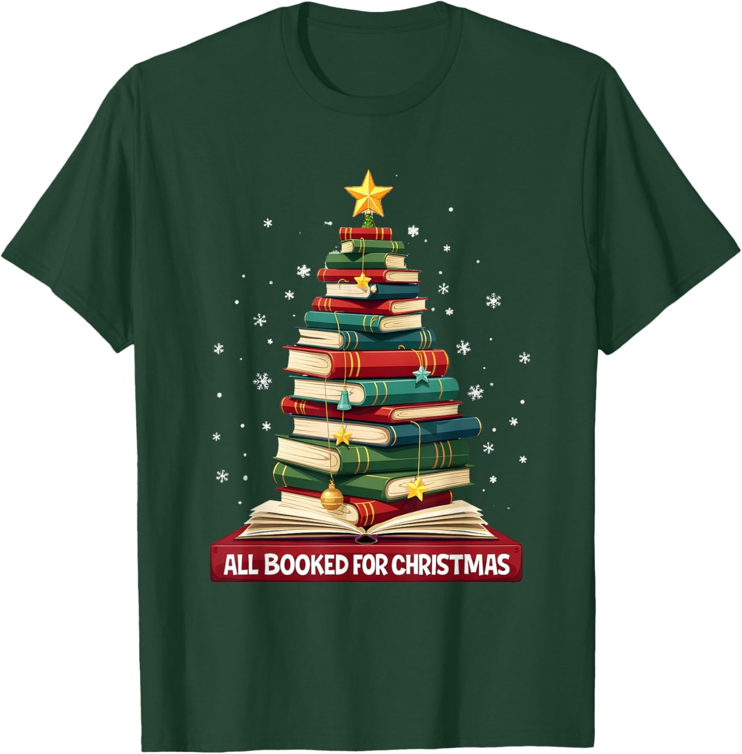 All Booked For Christmas Reading Book Lover Holiday Reader T-Shirt - T-Shirt | Forest