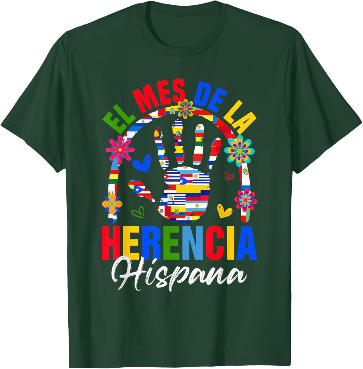 El Mes De La Herencia Hispana Hispanic Heritage Month Hand T-Shirt - T-Shirt | Forest